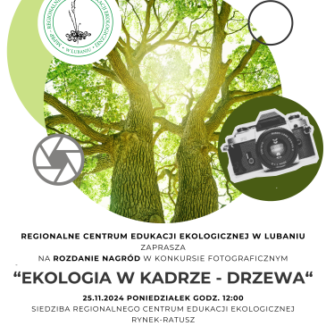 Protokół z rozstrzygnięcia konkursu fotograficznego „Ekologia w kadrze – drzewa”