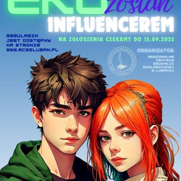 Wyłoniliśmy laureatów konkursu „Zostań ekoinfluencerem”